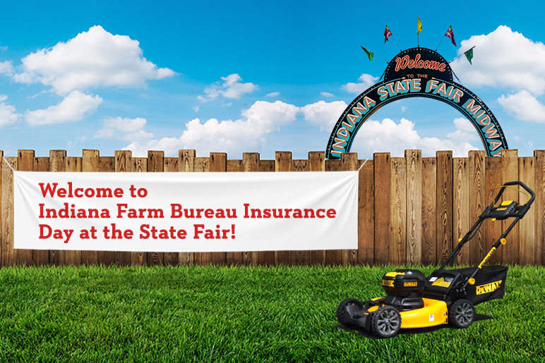Welcome to Indiana Farm Bureau Insurance Day at the State Fair graphic with yellow lawn mower in the front